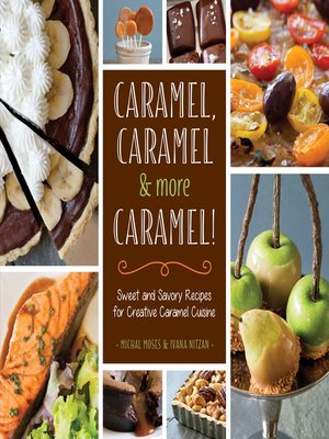 cover image of Caramel, Caramel & More Caramel!